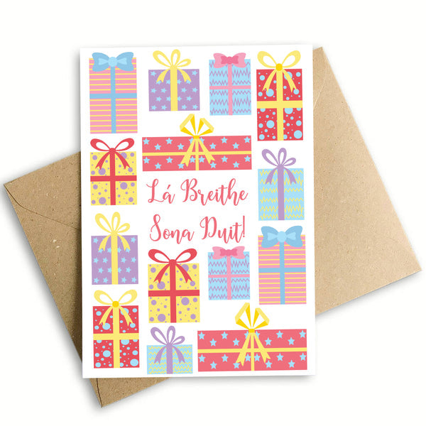 Birthday Presents Card "La Breithe Sona Duit," A6 size, 350gsm silk card, eco-friendly envelope, designed in Dublin - Keans