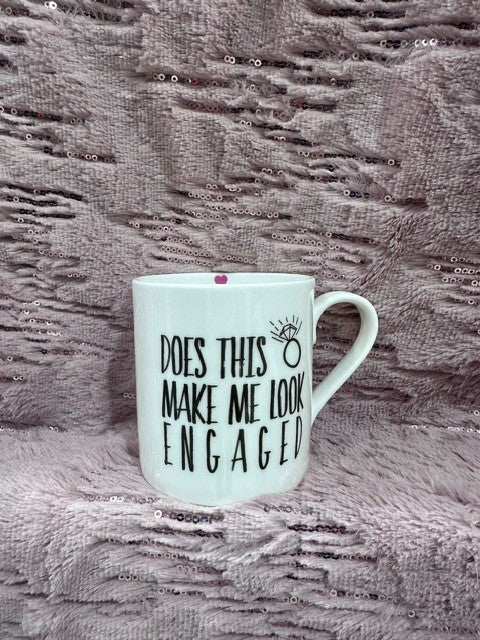 Love The Mug "Does this make me look engaged" 375ml fine china mug, white gloss, microwave & dishwasher safe – Keans