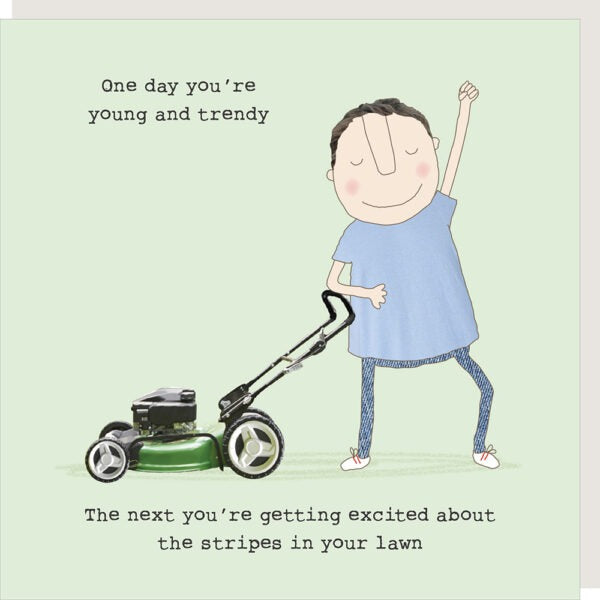 Rosie Made A Thing Lawn Stripes Funny Birthday Card Keans Claremorris