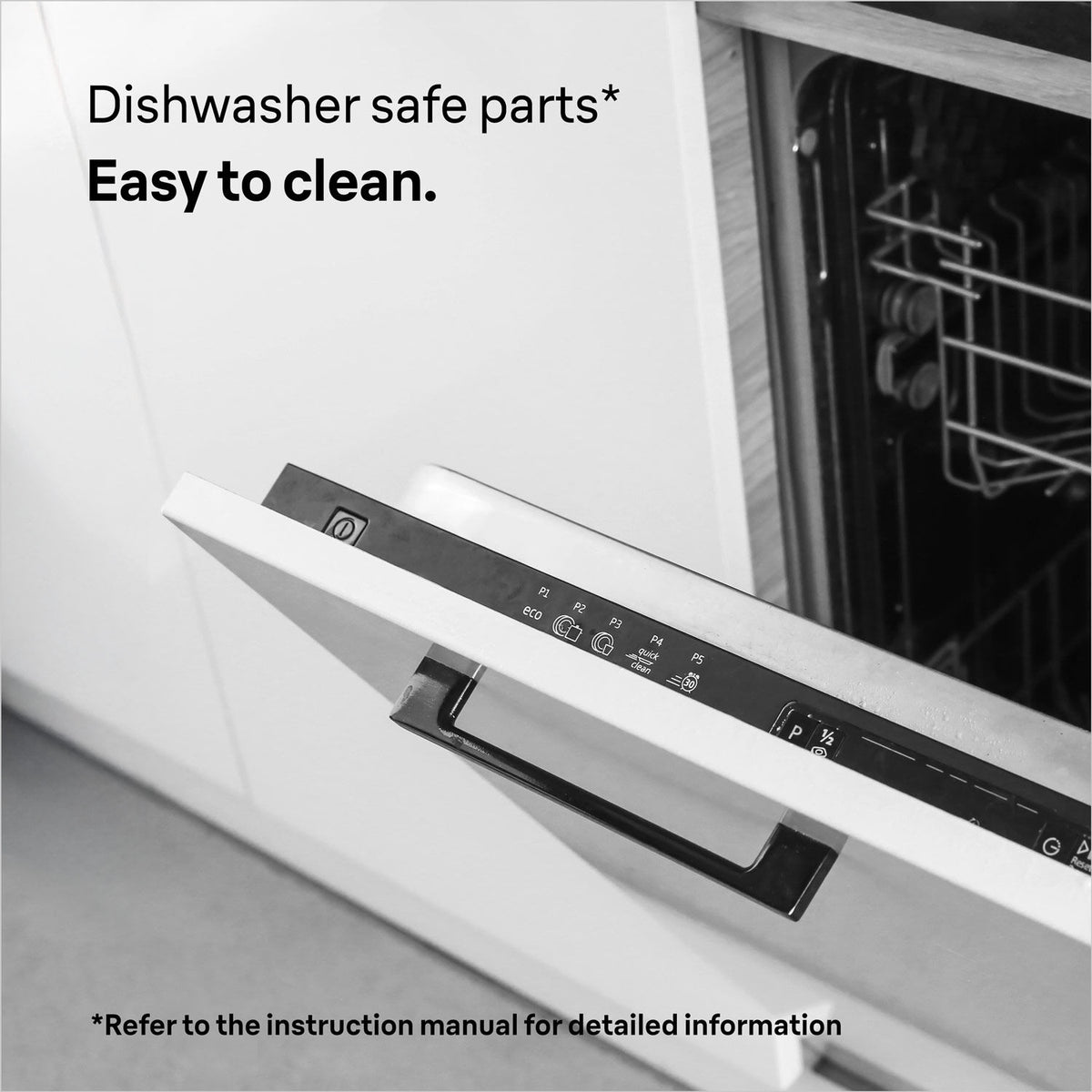 Open dishwasher door with text highlighting dishwasher safe parts and easy to clean features